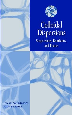 دانلود کتاب Colloidal Dispersions: Suspensions, Emulsions, and Foams خرید ایبوک 9780471176251